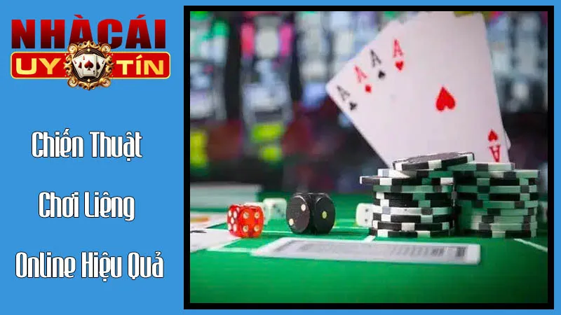 Chiến Thuật Chơi Liêng Online Hiệu Quả: Nâng Tầm Kỹ Năng Chiến Thuật Chơi Liêng Online Hiệu Quả: Nâng Tầm Kỹ Năng