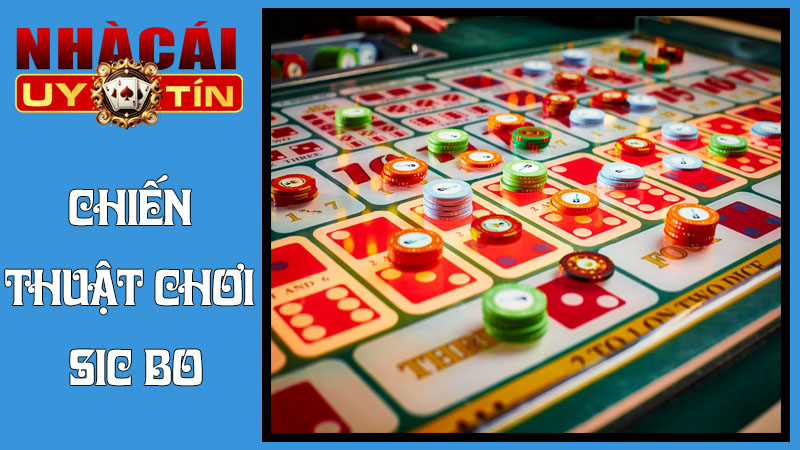 Chiến Thuật Chơi Sic Bo
