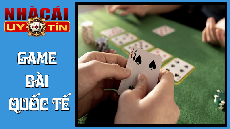 Game Bài Quốc Tế