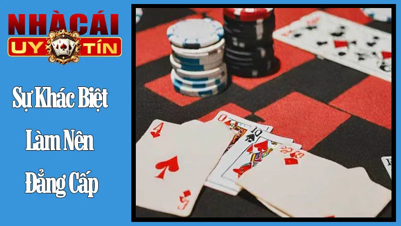 Sự Khác Biệt Làm Nên Đẳng Cấp Sự Khác Biệt Làm Nên Đẳng Cấp