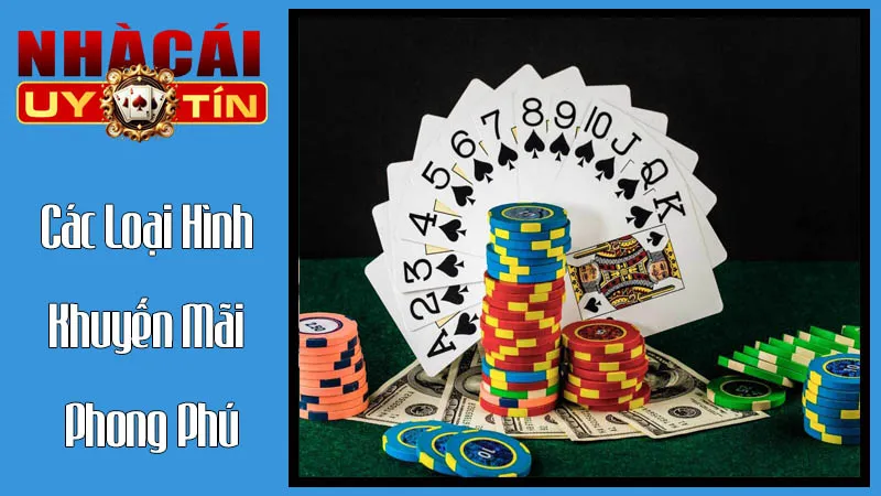 Các Loại Hình Khuyến Mãi Phong Phú Tại Nhà Cái Uy Tín: Đa Dạng Để Lựa Chọn Các Loại Hình Khuyến Mãi Phong Phú Tại Nhà Cái Uy Tín: Đa Dạng Để Lựa Chọn