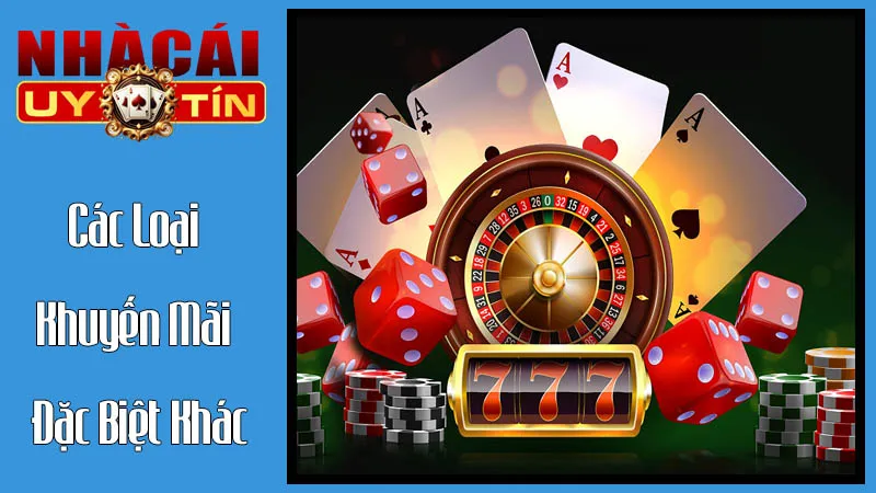 Các Loại Khuyến Mãi Đặc Biệt Khác: Đa Dạng Và Độc Quyền Các Loại Khuyến Mãi Đặc Biệt Khác: Đa Dạng Và Độc Quyền