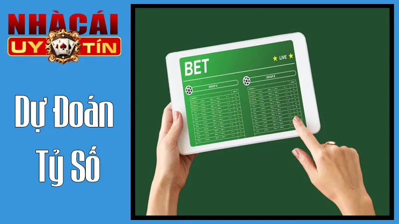 Dự Đoán Tỷ Số