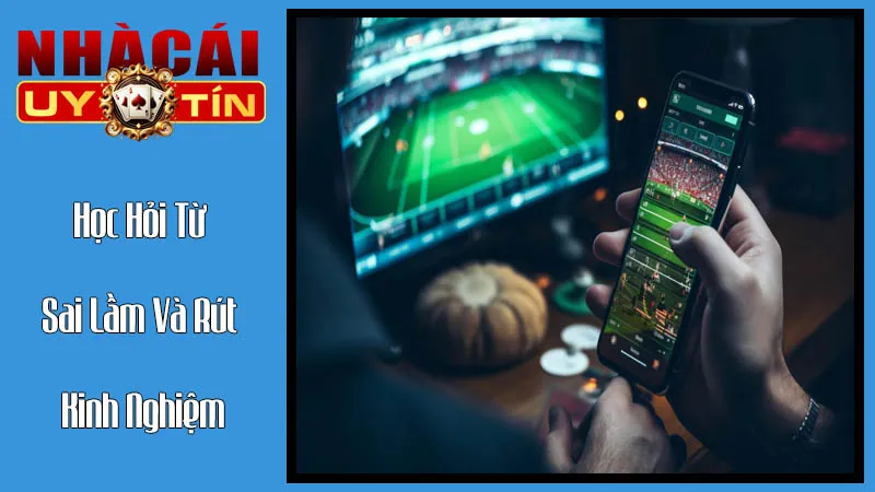 Học Hỏi Từ Sai Lầm Và Rút Kinh Nghiệm Học Hỏi Từ Sai Lầm Và Rút Kinh Nghiệm