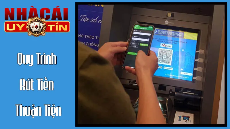 Quy Trình Rút Tiền Thuận Tiện: Từ Yêu Cầu Đến Khi Tiền Về Tài Khoản