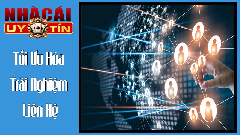 Tối Ưu Hóa Trải Nghiệm Liên Hệ: Để Mọi Thắc Mắc Được Giải Đáp Nhanh Chóng Tối Ưu Hóa Trải Nghiệm Liên Hệ: Để Mọi Thắc Mắc Được Giải Đáp Nhanh Chóng